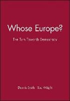 Dennis (Aston University) Wright Smith, Dennis Wright Smith, Dennis Smith, Dennis (Aston University) Smith, Sue Wright - Whose Europe?