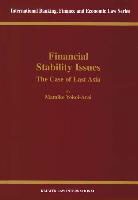 Yokoi-Arai, Mamiko Yokoi-Arai - Financial Stability Issues: The Case of East Asia: The Case of East Asia