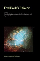 Geoffre Burbidge, Geoffrey Burbidge, J. V. Narlikar, J.V. Narlikar, J V Narlikar, N. C. Wickramasinghe... - Fred Hoyle's Universe