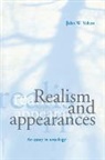 John W. Yolton, John W. (Rutgers University Yolton, Yolton John W. - Realism and Appearances