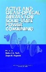 Popovic, Dejan Ed. Popovic, York, Ra York, Robert A. York, Robert A. (University of California York... - Active and Quasi-Optical Arrays for Solid-State Power Combining