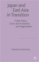 H Yoshimatsu, H. Yoshimatsu, Hidetaka Yoshimatsu - Japan and East Asia in Transition