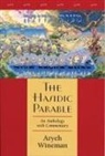 Aryeh Wineman, Wineman Aryeh - Hasidic Parable