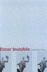 Catherine Wing - Enter Invisible