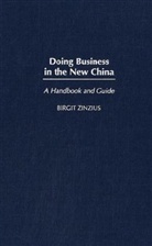 Birgit Zinzius, Zinzius Birgit - Doing Business in the New China