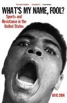 Dave Zirin, Zirin Dave - What's My Name, Fool?