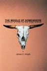 James D Wright, James D. Wright - The Middle of Somewhere