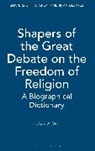 Jonathan Wright, Jonathan A. Wright - Shapers Of The Great Debate On The Freedom Of Religion