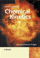 Wright, M. R. Wright, Margaret Robson Wright, Margaret Robson (Formerly of St. Andrews U Wright, Mr Wright, Wright Margaret Robson - Introduction to Chemical Kinetics