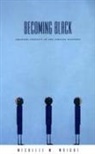 Michelle M. Wright, Wright, Michelle Wright, Michelle M Wright, Michelle M. Wright - Becoming Black