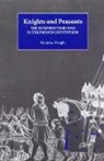 Nicholas Wright - Knights and Peasants - The Hundred Years War in the French Countryside