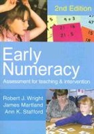 James Martland, Jim Martland, Ann K Stafford, Ann K K Stafford, Ann K. Stafford, Robert J Wright... - Early Numeracy