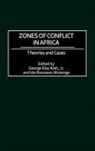 G. K. Kieh, I. R. Mukenge, George Klay Kieh, George Klay Jr. Kieh, Ida Rousseau Mukenge - Zones of Conflict in Africa