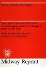 Zorbaugh, Harvey Warren Zorbaugh, Zorbaugh Harvey Warren - The Gold Coast and the Slum