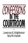 Saul Kassin, Saul M. Kassin, Lawrence S Wrightsman, Lawrence S. Wrightsman, Lawrence S. Kassin Wrightsman - Confessions in the Courtroom