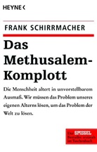 Frank Schirrmacher, Frank (Dr.) Schirrmacher - Das Methusalem-Komplott