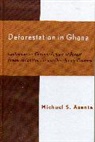 Michael S Asante, Michael S. Asante, Asante Michael S. - Deforestation in Ghana