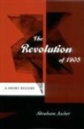 Ascher Abraham, Ascher, Abraham Ascher - Revolution of 1905