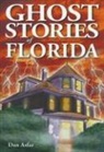 Dan Asfar - Ghost Stories of Florida