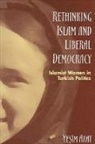 Yesim Arat - Rethinking Islam And Liberal Democracy