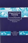 Luis Araujo, Mark Araujo Easterby-Smith, Luis Araujo, John Burgoyne, John G Burgoyne, John G. Burgoyne... - Organizational Learning and the Learning Organization