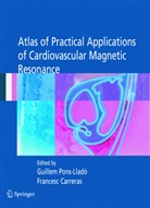 Pons-Liado Guillem, Carreras, Carreras, Francesc0 Carreras, Francesco Carreras, Guille Pons-Llado... - Atlas of Practical Applications of Cardiovascular Magnetic Resonance