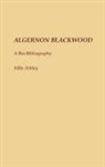 Michael Ashley, Mike Ashley - Algernon Blackwood