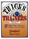 Dave Arch, Pike, R. W. Pike, Rw Pike - Tricks for Trainers, Volume 1