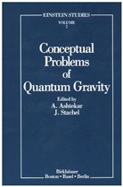Abha Ashtekar, Abhay Ashtekar, Stachel, Stachel, John Stachel - Conceptual Problems of Quantum Gravity