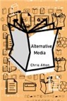 Chris Atton, Chris Atton - Alternative Media
