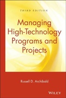 Rd Archibald, Russell D Archibald, Russell D. Archibald, Russell D. Phd Archibald, ARCHIBALD RUSSELL D, Archibald Russell D. - Managing High-Technology Programs and Projects