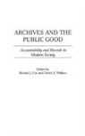 r wallace Cox, Richard Cox, Richard J. Cox, David Wallace, David A. Wallace - Archives and the public good