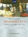 Asian Development Bank, Asian Development Bank - Rebuilding Afghanistan's Agriculture Sector