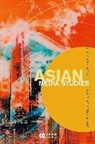 Chua, Siew Keng Chua, Erni, J Erni, John Nguyet (City University of Hong Kong) C Erni, John Nguyet Chua Erni... - ASIAN MEDIA STUDIES