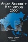 William Carpenter, William M. Carpenter, James R. Lilley, David Wiencek, David G. Wiencek, William M. Carpenter... - Asian Security Handbook 2000