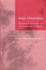 Philip G. Altbach, Philip G. (EDT)/ Umakoshi Altbach, Philip G. (Monan Professor of Higher Educ Altbach, Philip G. Umakoshi Altbach, Philip G. Altbach, Philip G. (Monan Professor of Higher Education Altbach... - Asian Universities
