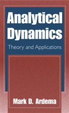 M. D. Ardema, Mark D Ardema, Mark D. Ardema - Analytical Dynamics