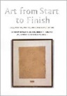 Howard S. Becker, Howard S. (EDT)/ Faulkner Becker, Howard S. Faulkner Becker, Howard Saul Faulkner Becker, BECKER HOWARD S FAULKNER ROBERT, Robert R. Becker Faulkner... - Art From Start to Finish