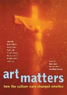 Julie Ault, Brian Wallis, Marianne Weems, Brian Wallis, Marianne Weems, Philip Yenawine - Art Matters