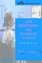 Ardrey, B Ardrey, Bob Ardrey, R. E. Ardrey, Robert E Ardrey, Robert E. Ardrey... - Liquid Chromatography - Mass Spectrometry