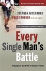 Stephen Arterburn, Stephen/ Stoeker Arterburn, Fred Stoeker - Every Single Man's Battle