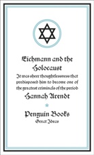 Hannah Arendt, Arendt Hannah, Arendt Hannah - Eichmann and the Holocaust