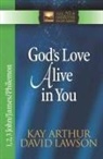 Kay Arthur, Kay/ Lawson Arthur, David Lawson, SKINNER - God's Love Alive In You