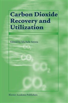 M. Aresta, Michele Ed Aresta, M. Aresta - Carbon Dioxide Recovery and Utilization