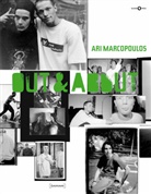 Ari Marcopoulos, Aaron Rose, Ari Marcopoulos, Aron Rose - Out and About