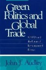 John J. Audley, John Joseph Audley, Barry George Rabe, John Tierney - Green Politics and Global Trade