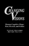 R. Artigiani, Robert Artigiani, A. Combs, Allan Combs, Vilmos Csanyi, Et al... - Changing Visions