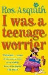 Ros Asquith - I Was a Teenage Worrier