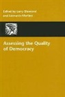 Larry Diamond, Larry (Director Diamond, Larry (EDT)/ Morlino Diamond, Larry Morlino Diamond, Larry Diamond, Larry (Director Diamond... - Assessing the Quality of Democracy