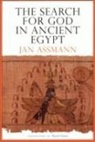 Jan Assmann - Search for God in Ancient Egypt
